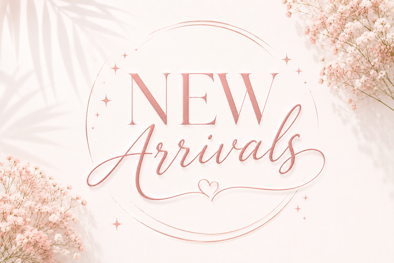 New Arrivals